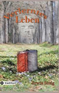 Verlerntes Leben