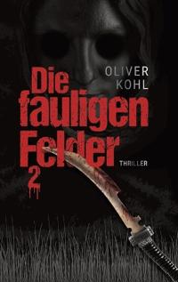 Die fauligen Felder 2