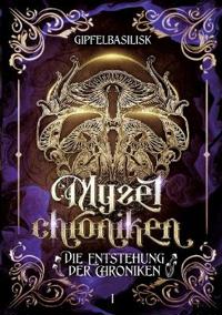 Die Myzelchroniken