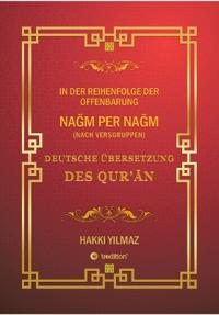 Bokomslag för "QUR'AN ÜBERSETZUNG - NACH VERSGRUPPEN und Chronologie"