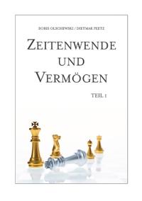 Bokomslag för "Zeitenwende und Vermögen. Chancen - Entscheidungen - Lebensqualität. Teil 1"