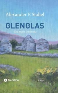 Glenglas - Reise in die Vergangenheit