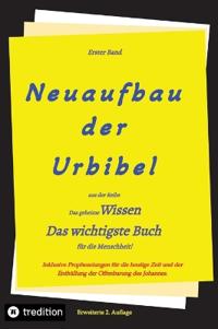 Bokomslag för "2. Auflage 1. Band von Neuaufbau der Urbibel"