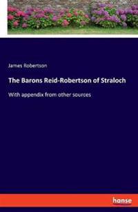 The Barons Reid-Robertson of Straloch