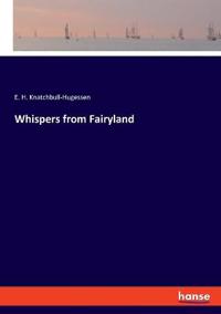 Whispers from Fairyland