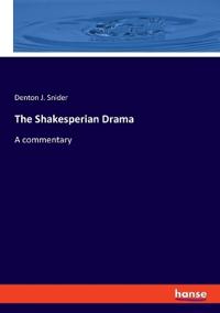 The Shakesperian Drama