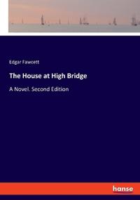 The House at High Bridge