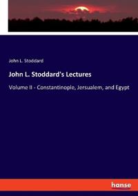 John L. Stoddard's Lectures