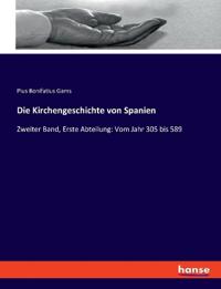 Die Kirchengeschichte von Spanien