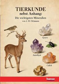 Tierkunde nebst Anhang: Die wichtigsten Mineralien