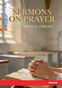 Sermons on Prayer