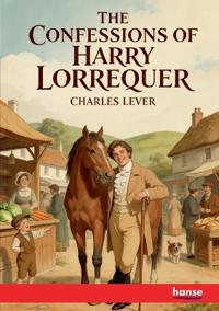 The Confessions of Harry Lorrequer