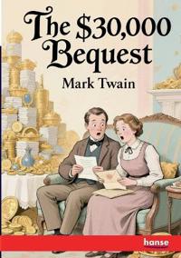 The $30,000 Bequest