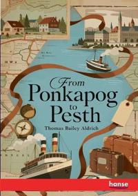From Ponkapog to Pesth