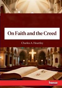 On Faith and the Creed