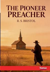 The Pioneer Preacher
