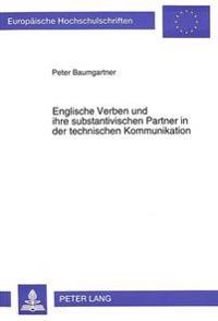 Englische Verben Und Ihre Substantivischen Partner in Der Technischen Kommunikation