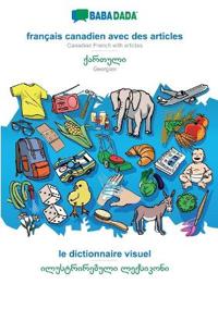 français canadien avec des articles - Georgian (in georgian script), le dictionnaire visuel