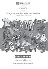 BABADADA black-and-white, Laotian (in lao script) - français canadien avec des articles, visual dictionary (in lao script) - le dictionnaire visuel