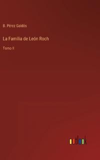 Bokomslag för "La Familia de León Roch"