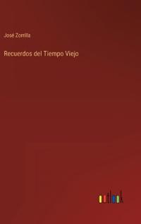 Recuerdos del Tiempo Viejo