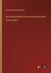 Kirjan kansi "De la Démonialité et des Animaux Incubes et Succubes"