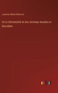 De la Démonialité et des Animaux Incubes et Succubes
