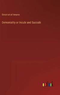 Demoniality or Incubi and Succubi