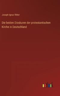 Die beiden Dioskuren der protestantischen Kirche in Deutschland