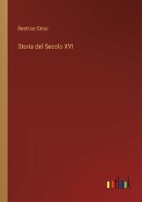 Storia del Secolo XVI