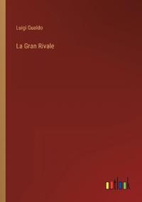 La Gran Rivale