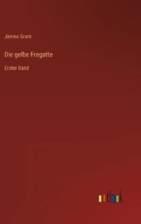 Die gelbe Fregatte