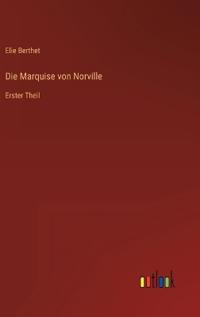 Die Marquise von Norville
