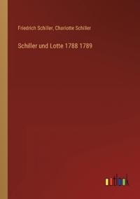 Schiller und Lotte 1788 1789