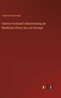 Kirjan kansi "Valentin Ferdinand's Beschreibung der Westküste Afrika's bis zum Senegal"