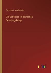 Die Ostfriesen im deutschen Befreiungskriege