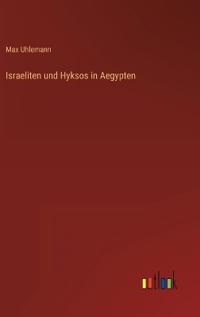 Bokomslag för "Israeliten und Hyksos in Aegypten"