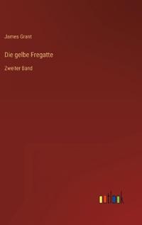 Die gelbe Fregatte