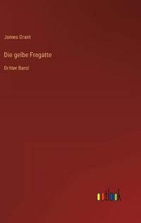 Die gelbe Fregatte