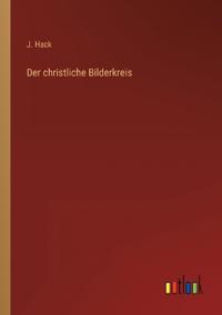 Der christliche Bilderkreis