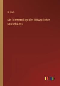 Die Schmetterlinge des Südwestlichen Deutschlands