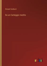 Da un Carteggio Inedito