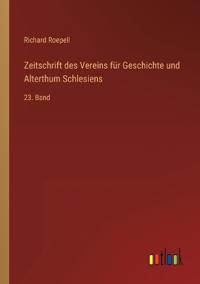 Zeitschrift des Vereins für Geschichte und Alterthum Schlesiens