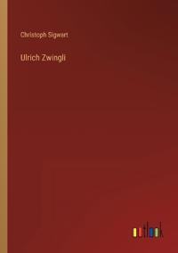 Ulrich Zwingli