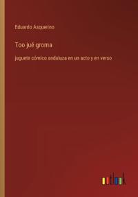 Too jué groma