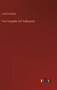 Kirjan kansi "Fran Vargtider och Vallpojskar"