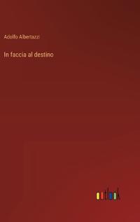 In faccia al destino