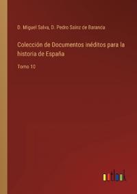 Bokomslag för "Colección de Documentos inéditos para la historia de España"