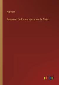 Resumen de los comentarios de Cesar