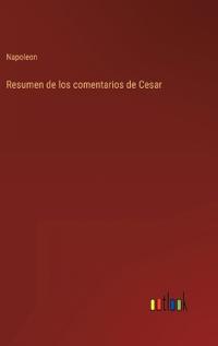Resumen de los comentarios de Cesar